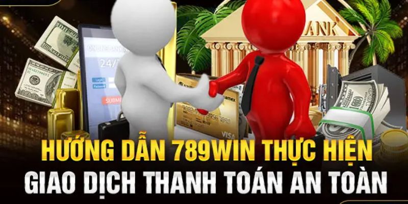 Những thắc mắc về giao dịch được người tham gia quan tâm tại 789win