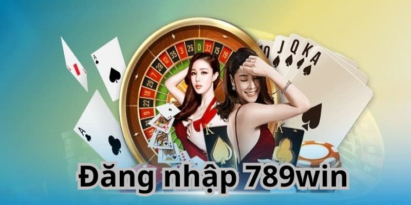 Đăng nhập 789win chỉ với 3 bước đơn giản cùng người chơi