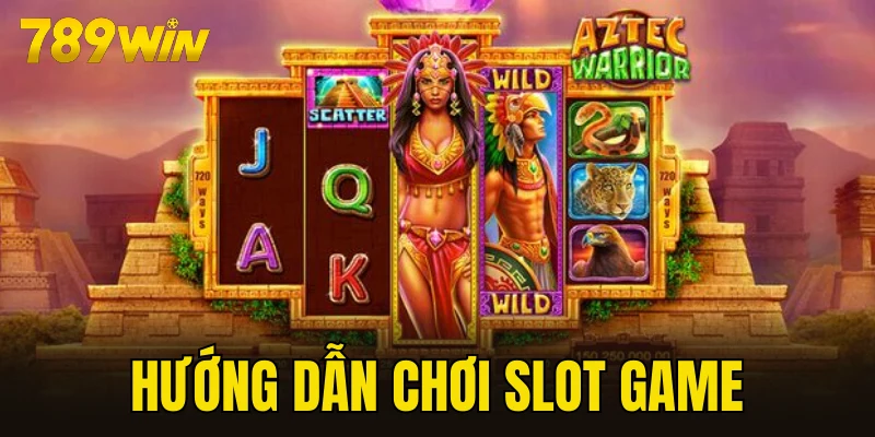 hướng dẫn chơi slot game