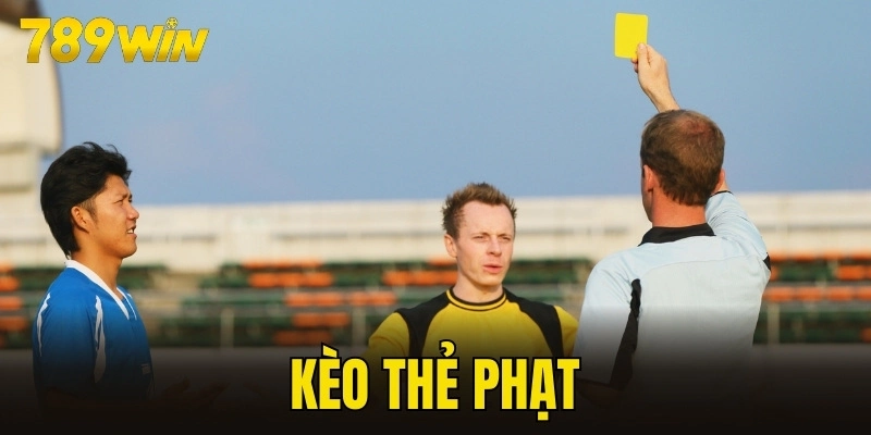 Kèo thẻ phạt