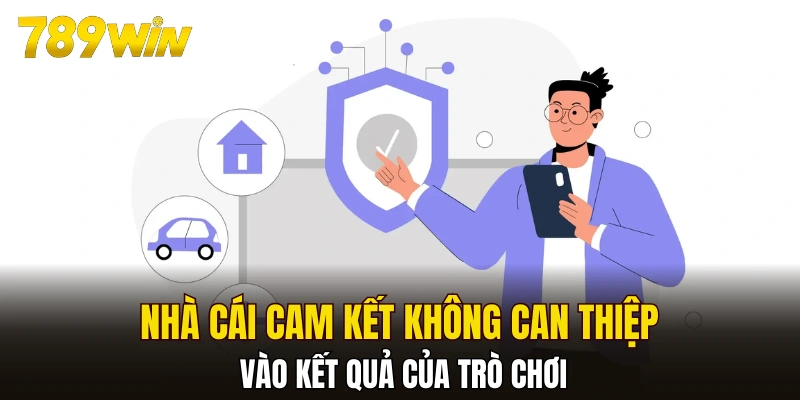 Kết quả ván chơi phụ thuộc may mắn và kỹ năng, nhà cái không can thiệp