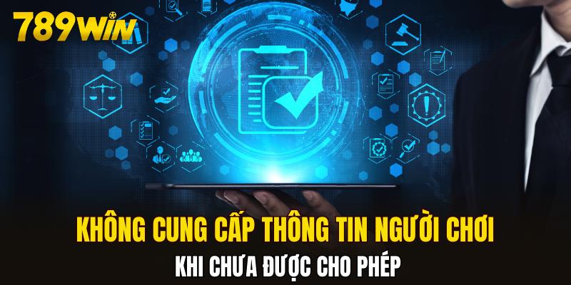 Không cung cấp thông tin người chơi khi chưa được cho phép
