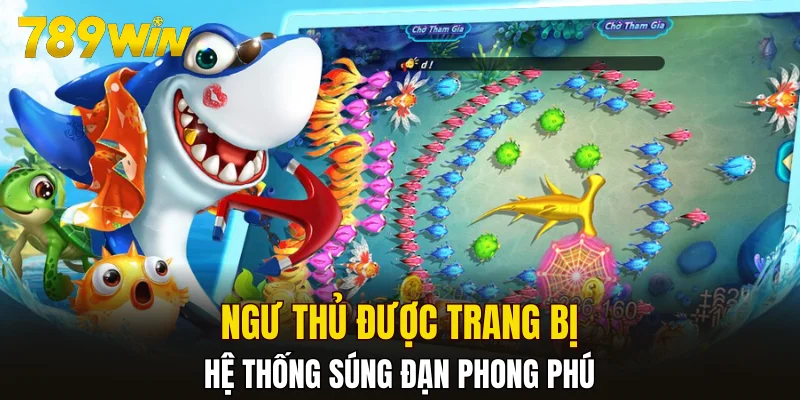 Ngư thủ được trang bị hệ thống súng đạn phong phú
